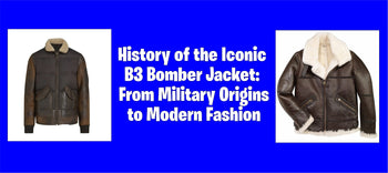 History of the Iconic B3 Bomber Jacket: From Military Origins to Modern Fashion
