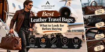 Best Leather Travel Bags: What to Look for Before Buying
