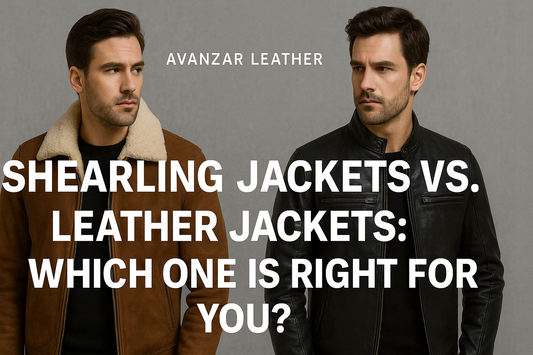 Shearling Jackets vs. Leather Jackets: Which One Is Right for You?
