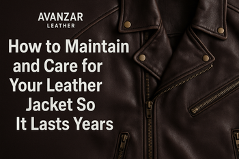 How to Maintain and Care for Your Leather Jacket So It Lasts Years