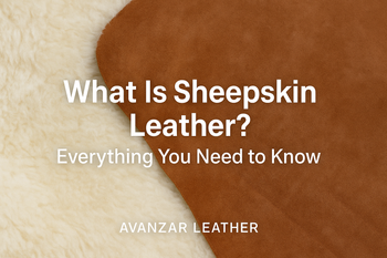 What Is Sheepskin Leather? Everything You Need to Know