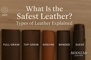 What Is the Safest Leather? Types of Leather Explained