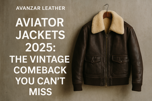 Aviator Jackets 2025: The Vintage Comeback You Can't Miss