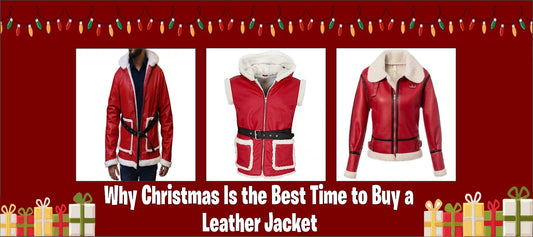 Why Christmas Is the Best Time to Buy a Leather Jacket