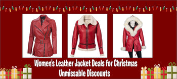 Women's Leather Jacket Deals for Christmas - Unmissable Discounts