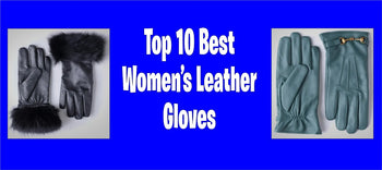 Top 10 Best Women’s Leather Gloves