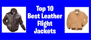 Top 10 Best Men’s Flight Jackets | Avanzar Leather